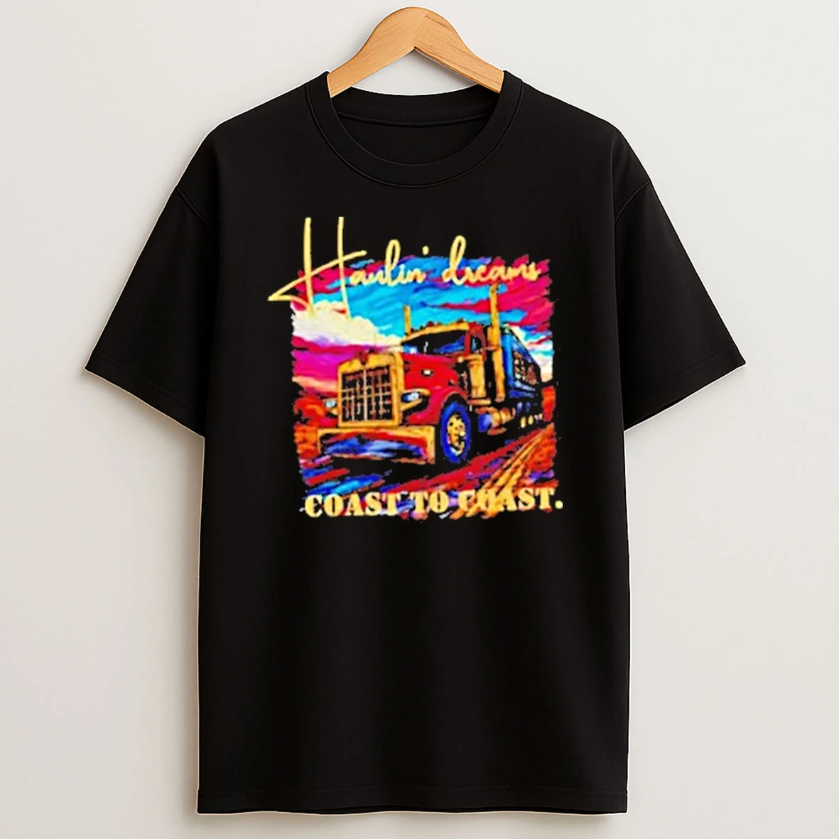 Awesome Haulin Dreams Coast To Coast Trucker Life Shirts