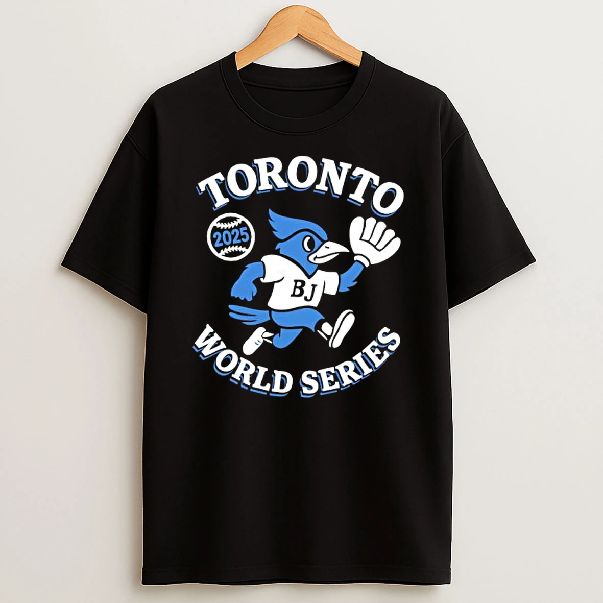 Bj Bird Toronto World Series 2025 Toronto Blue Jays Shirts