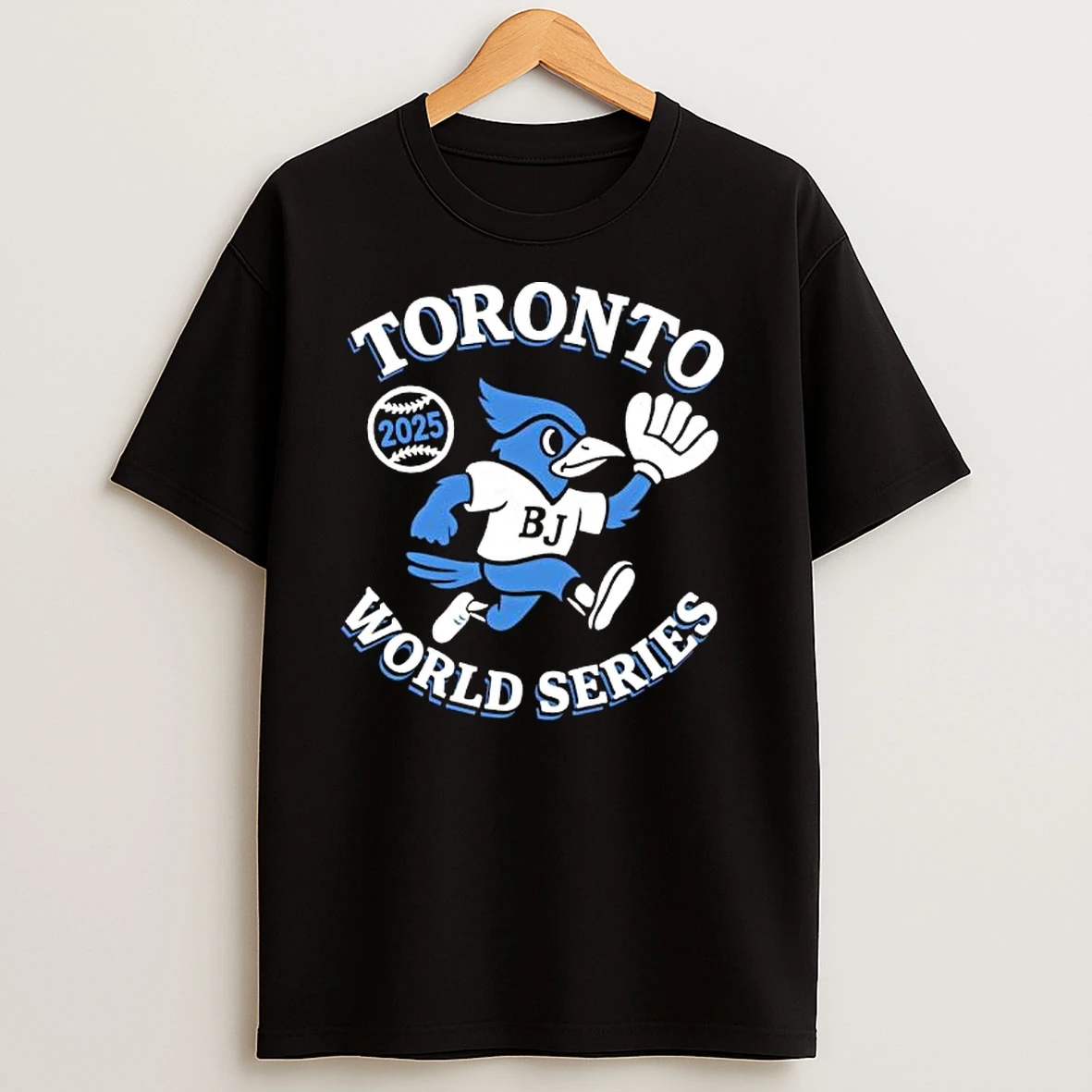 Bj Bird Toronto World Series 2025 Toronto Blue Jays T Shirts