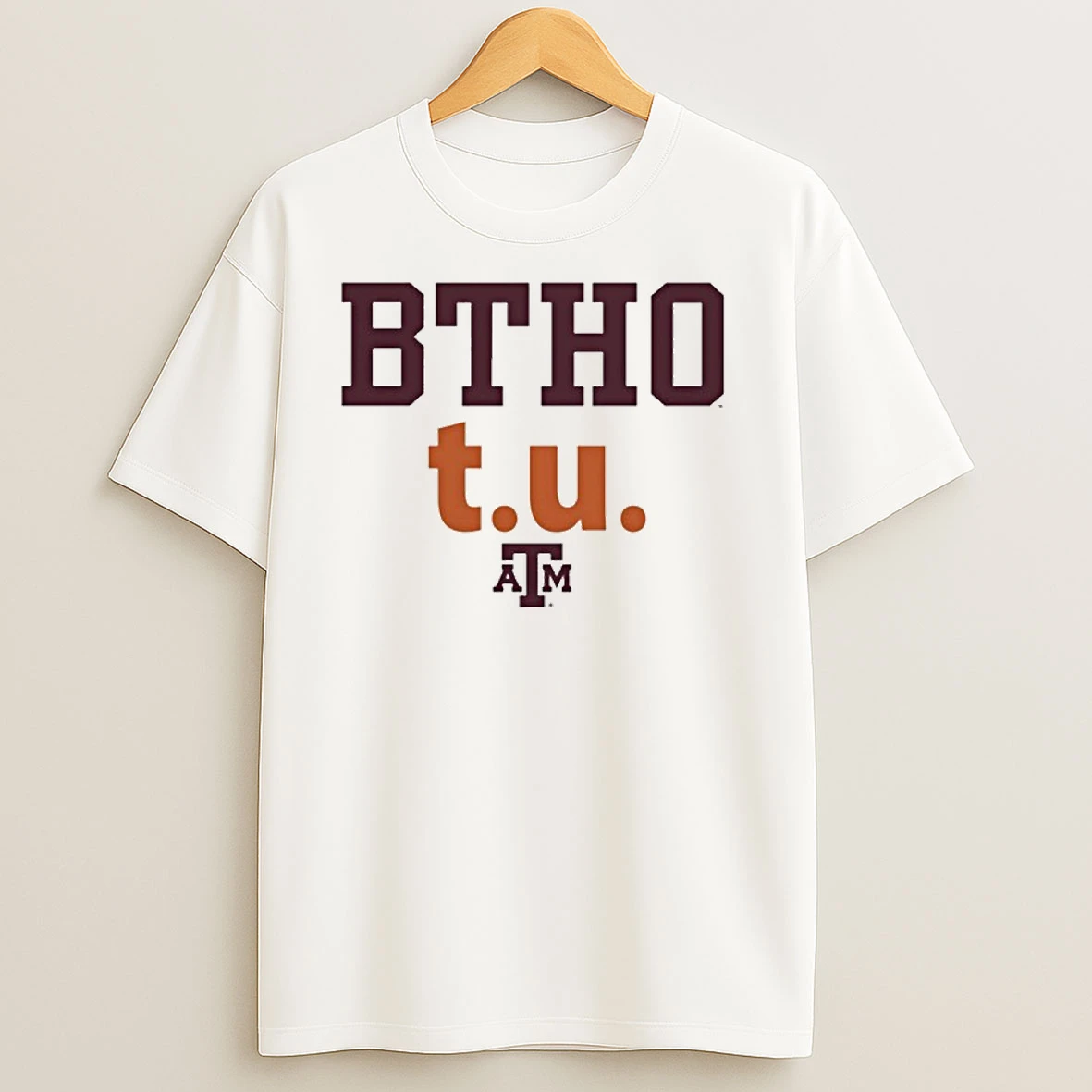 Btho T U Texas Am Aggies Beat Texas T Shirts
