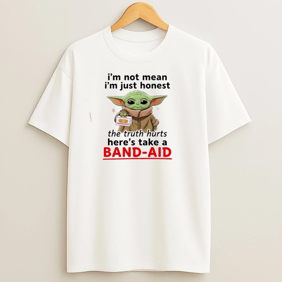 Baby Yoda Im Not Mean Im Honest The Truth Hurts Heres A Band Aid T Shirts