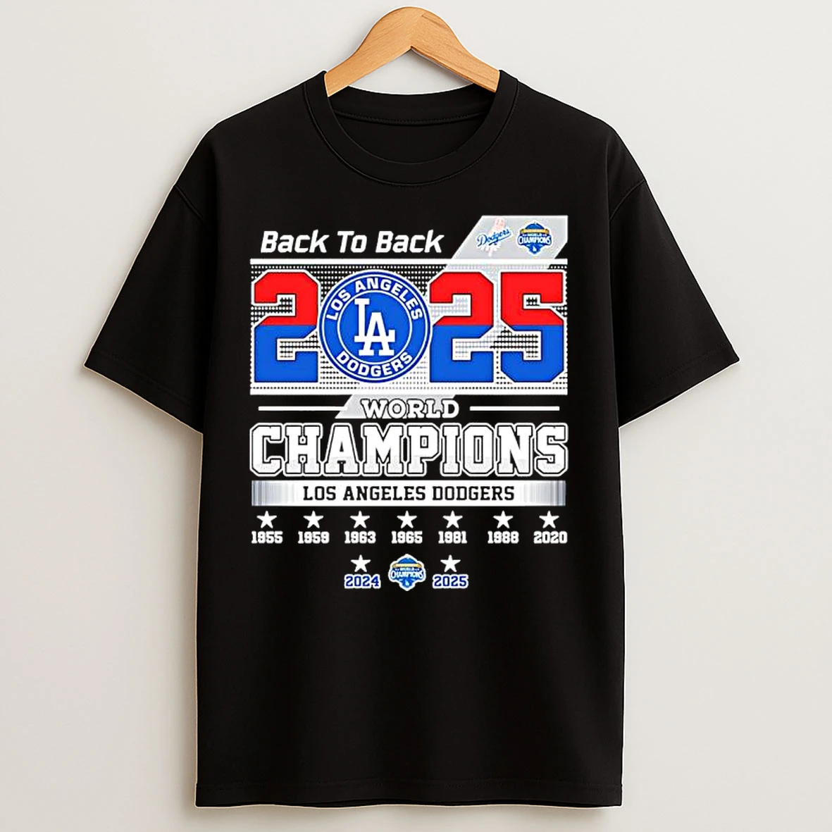 Back To Back 2025 World Series Champions La Dodgers T Shirts