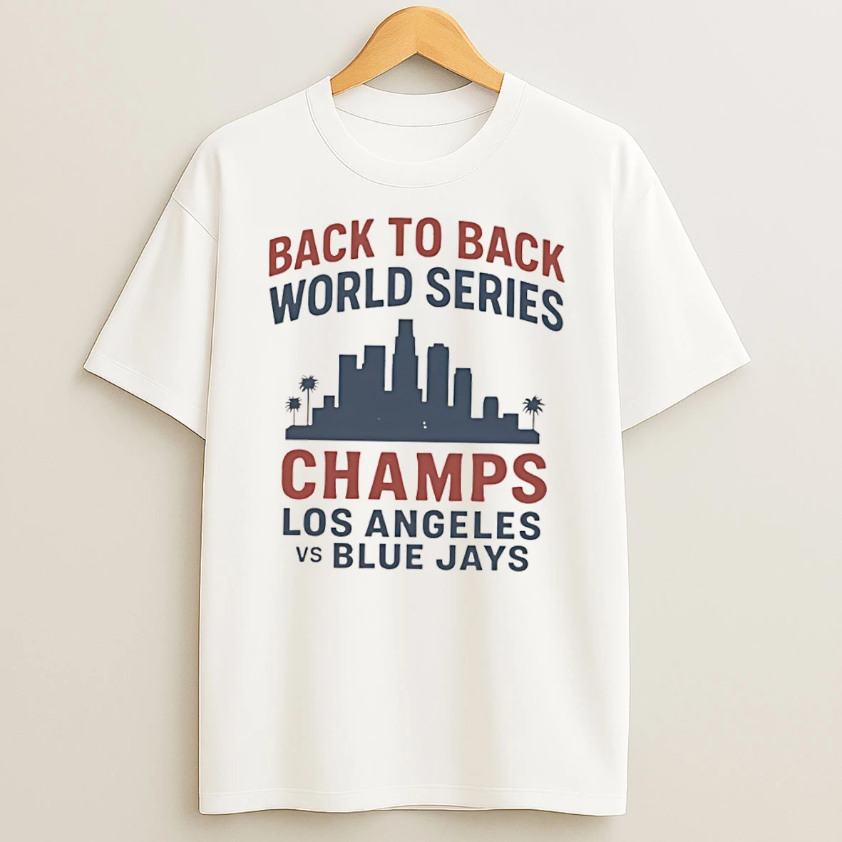 Back To Back World Series Champs Los Angeles Dodgers Vs Toronto Blue Jays Shirts