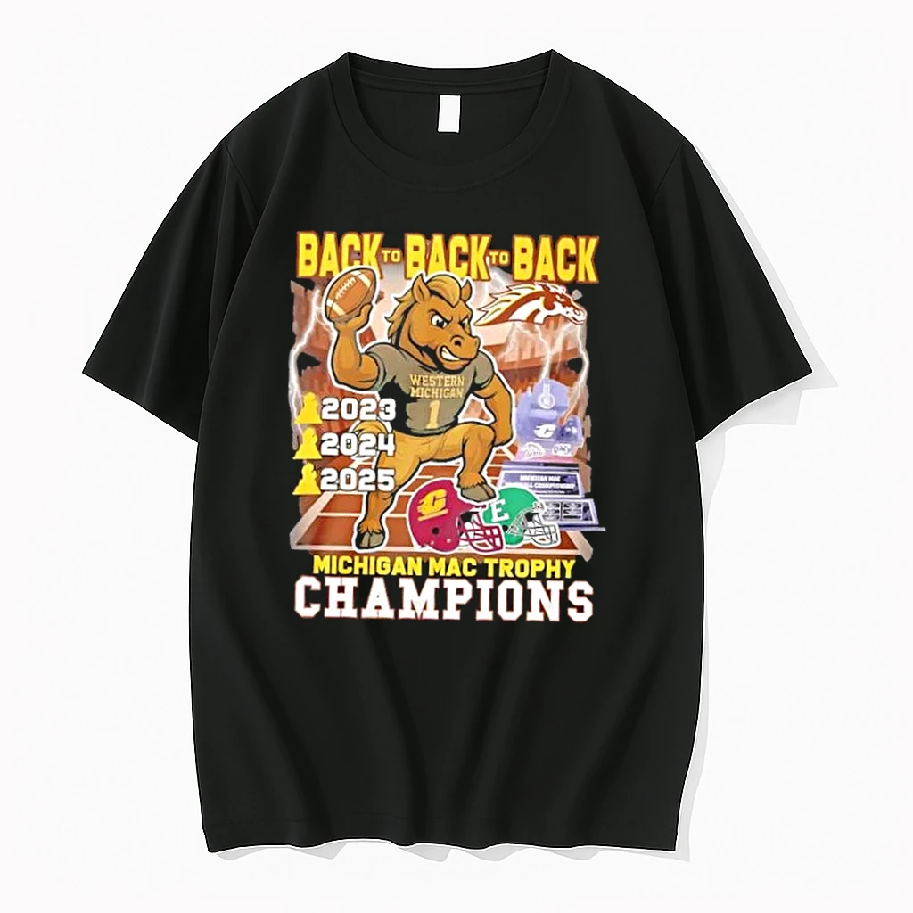 Back To Back To Back Western Michigan Broncos Mascot Michigan Mac Trophy Champions Shirts