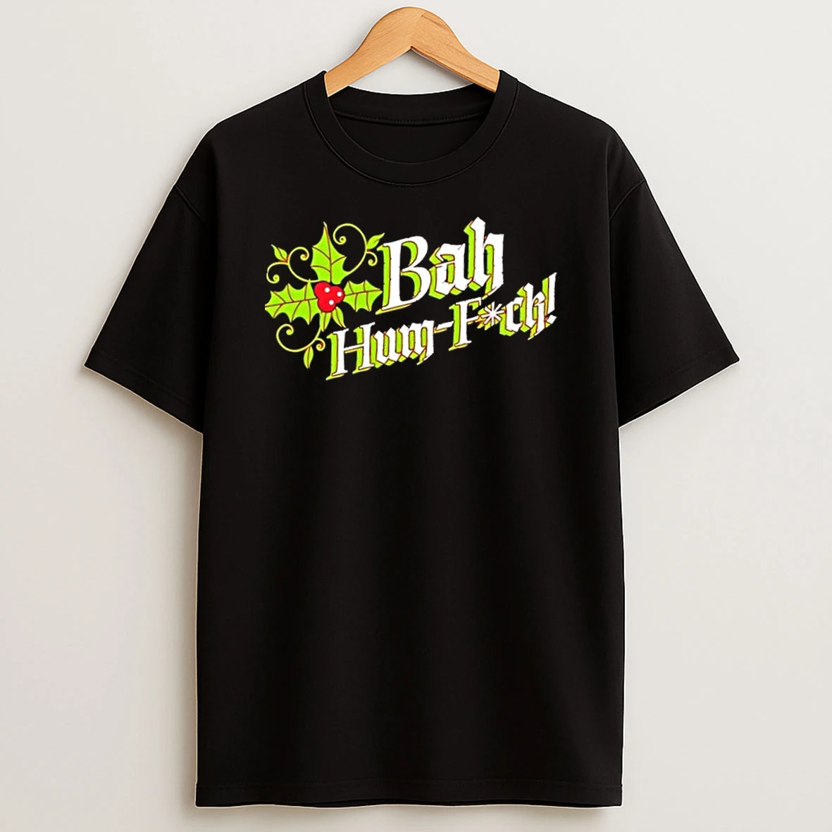 Bah Hum Fuck Shirts