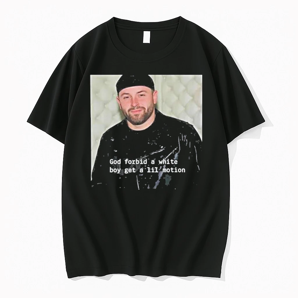 Baker Mayfield God Forbid A White Boy Get A Lil Motion Shirts