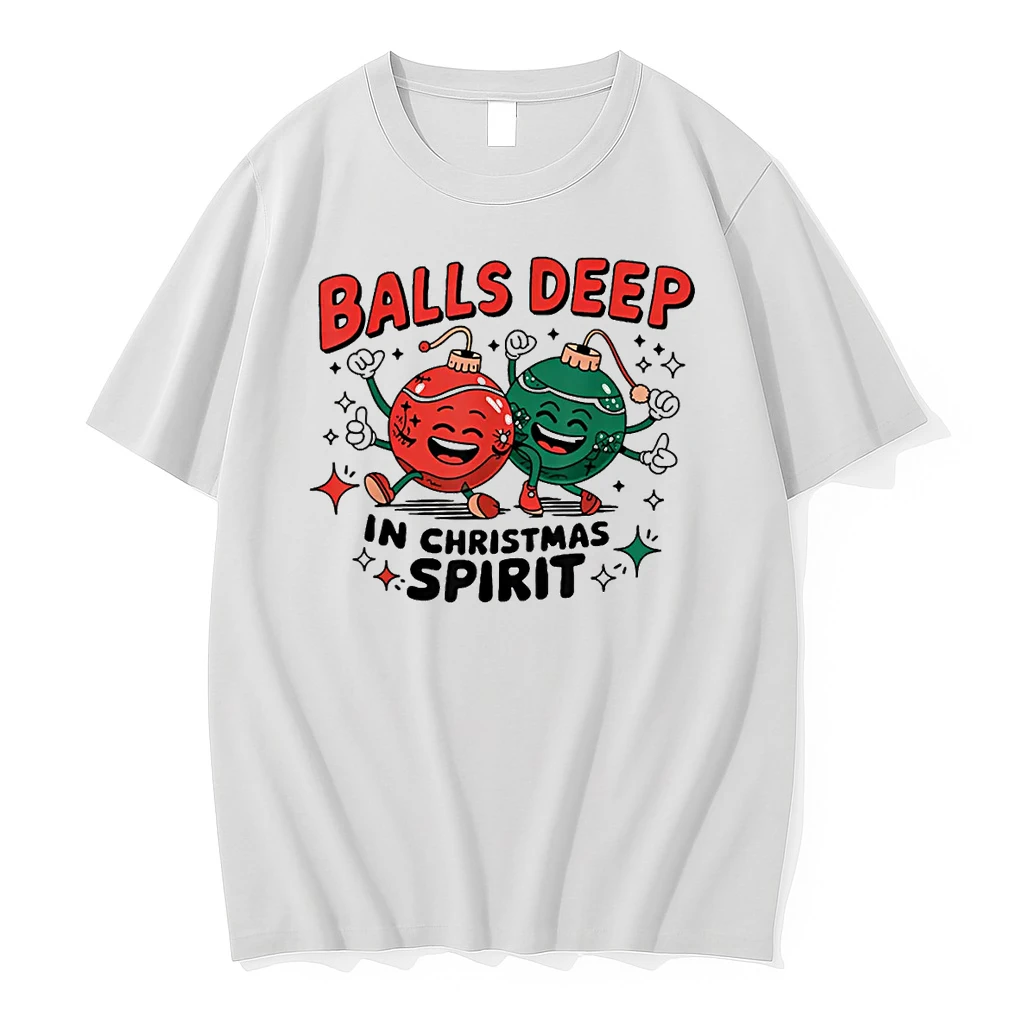 Balls Deep In Christmas Spirit Merry Christmas Bauble Shirts