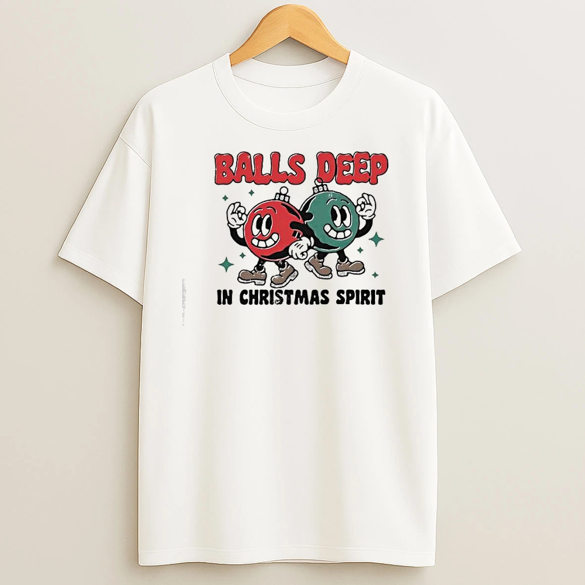 Balls Deep In Christmas Spirit T Shirts