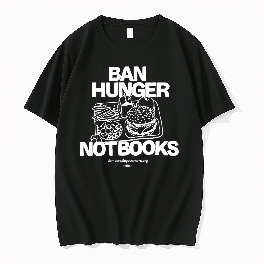 Ban Hunger Not Books Shirts