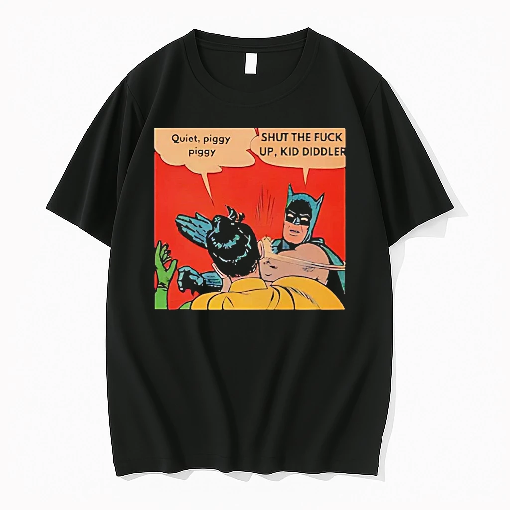 Batman Slap Quiet Piggy Piggy Shut The Fuck Up Kid Diddler Shirts