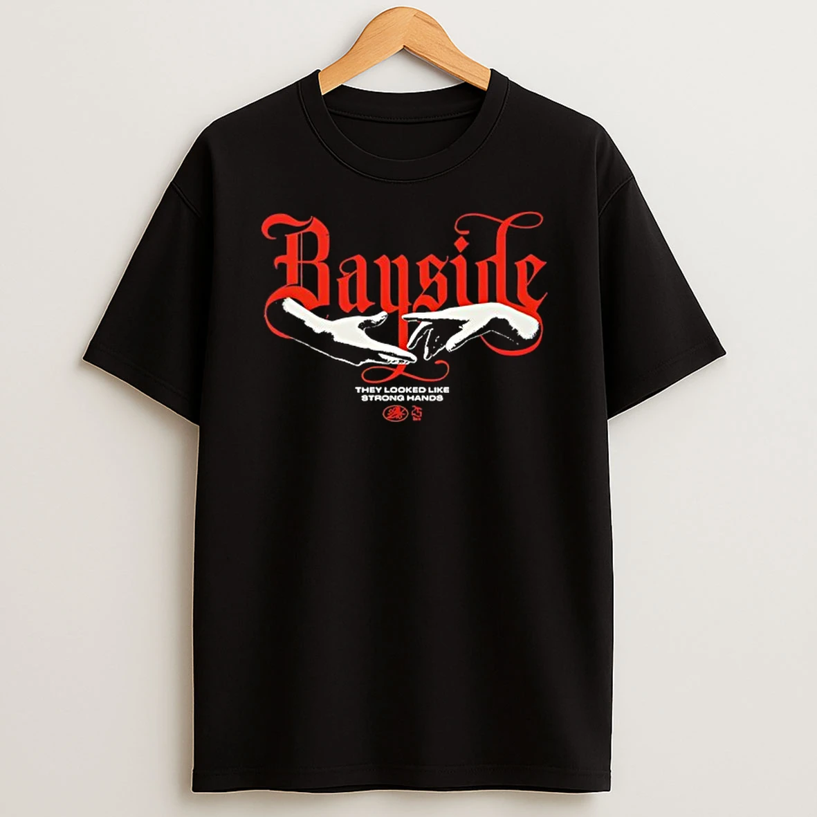 Bayside They Looked Like Strong Hands Shirts