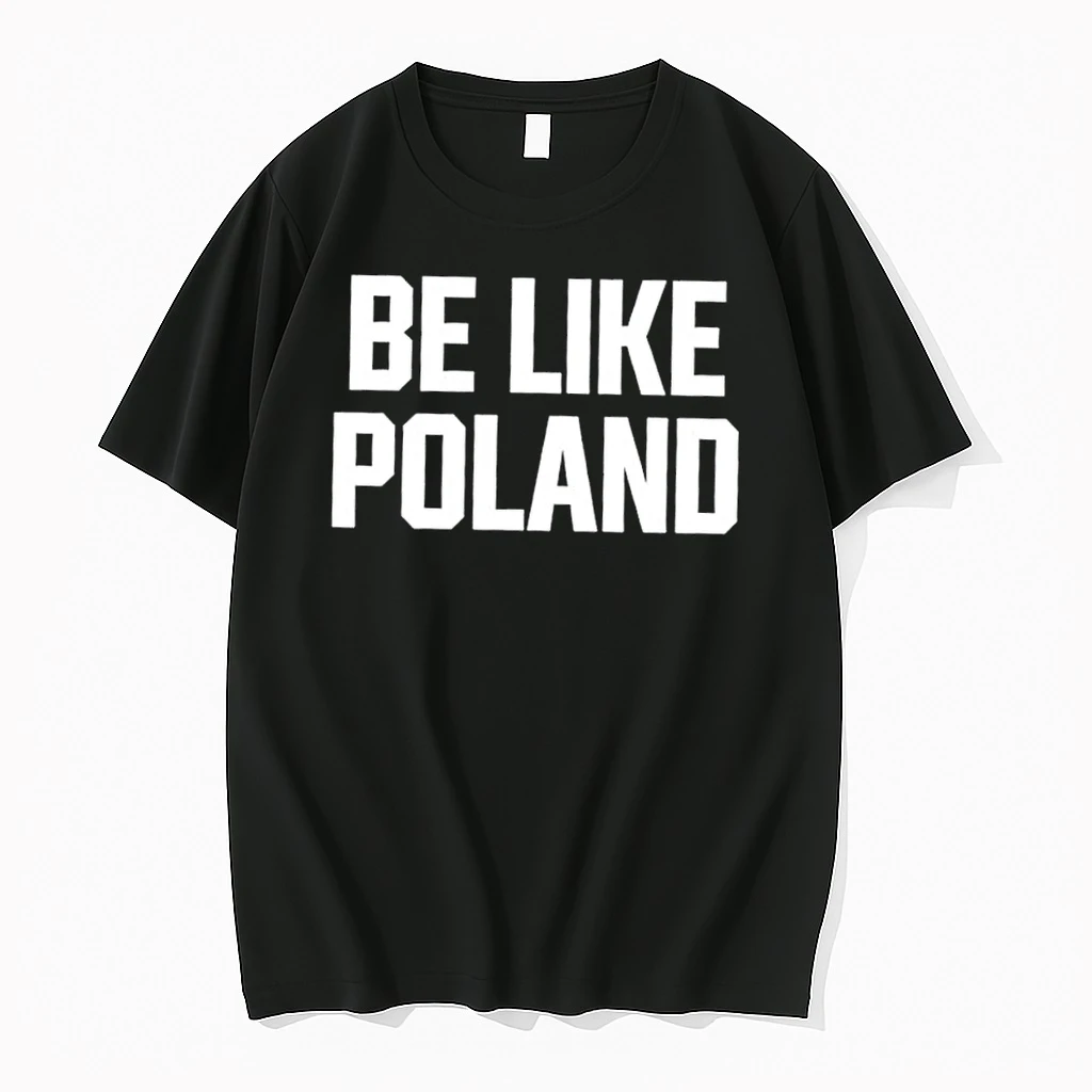 Be Like Poland Shirts