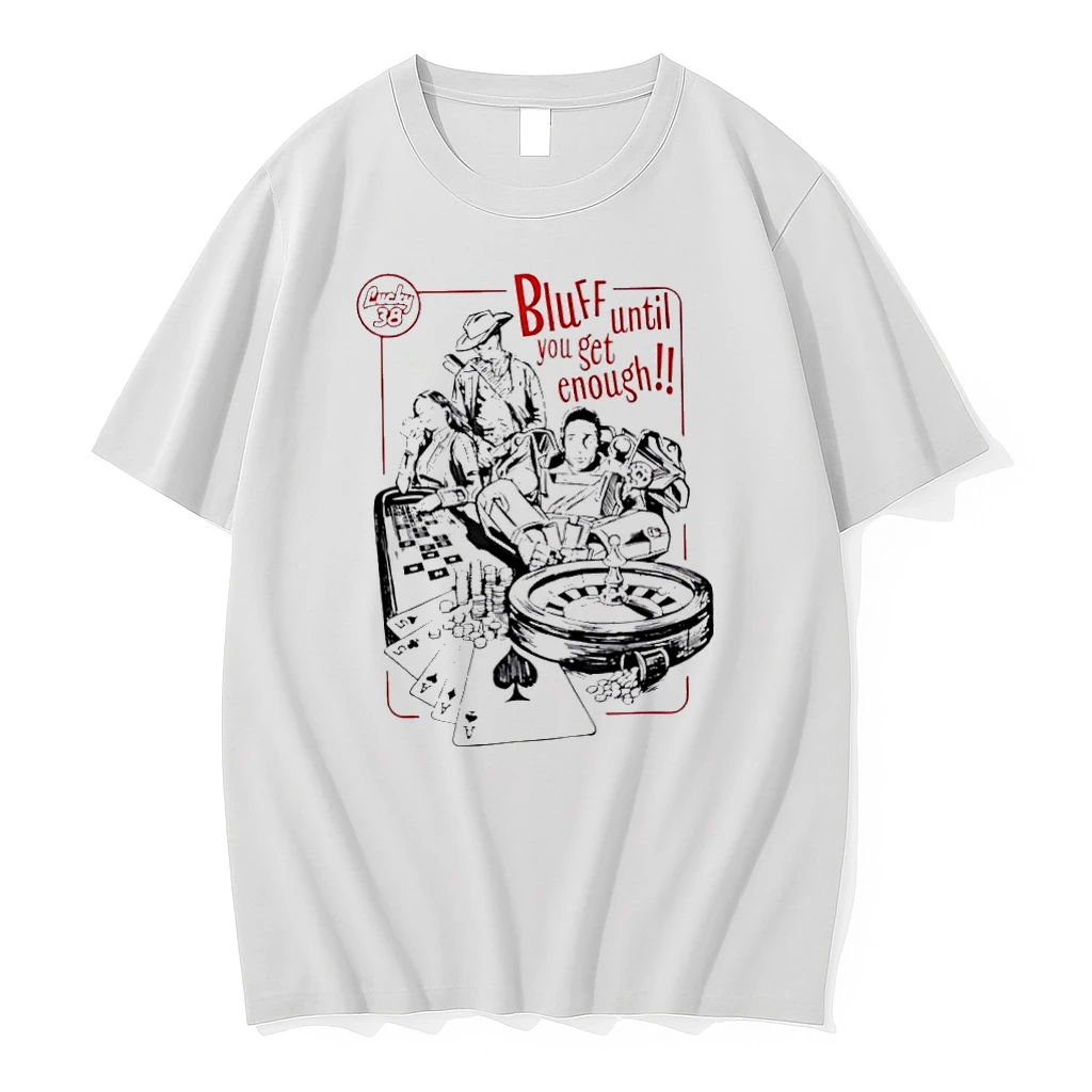 Best Bluff Until You Get Enough Vintage Shirts