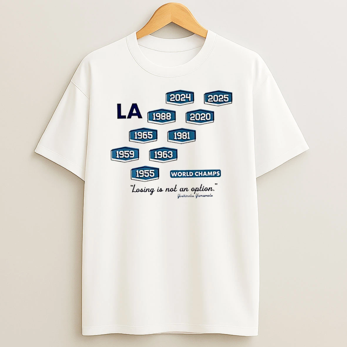 Best Los Angeles Baseball Nine Time World Champs Losing Is Not An Option Shirts