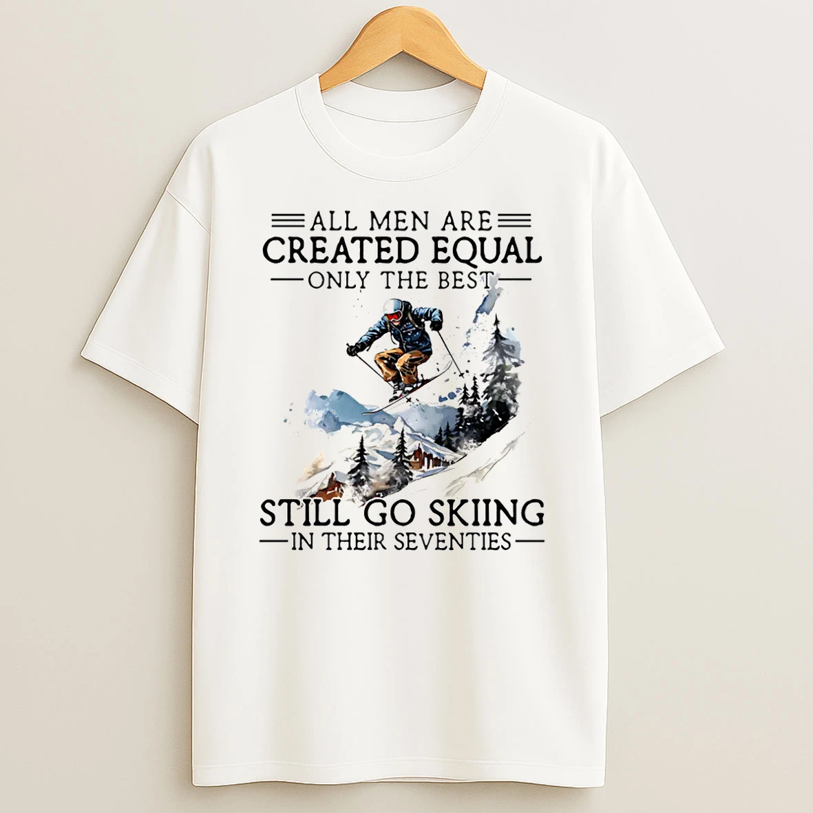 Best Men Still Go Skiing In Their Seventies Gifts For Skiers Shirts