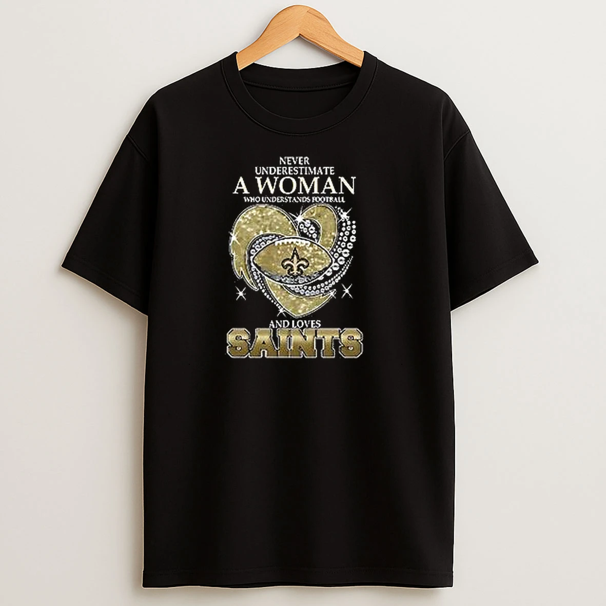 Best Never Underestimate A Woman Who Understands Football And Loves New Orleans Saints 2025 T Shirts