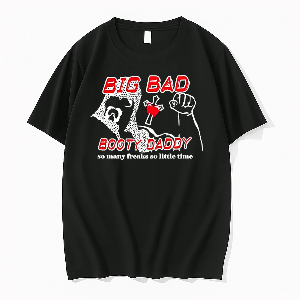 Big Bad Booty Daddy So Many Freaks So Little Time Scott Steiner Shirts