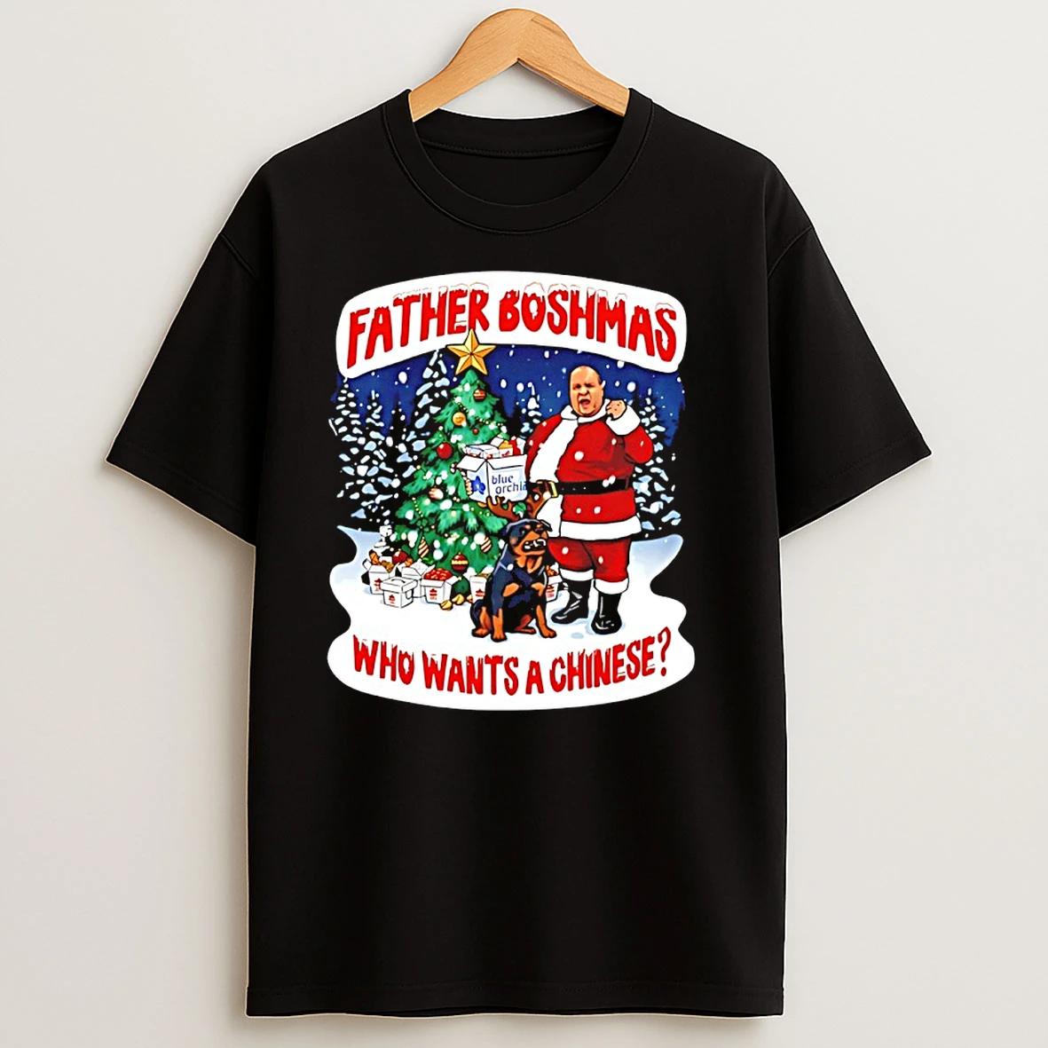 Big John Father Boshmasa Who Wants A Chinese Christmas Jumper T Shirts