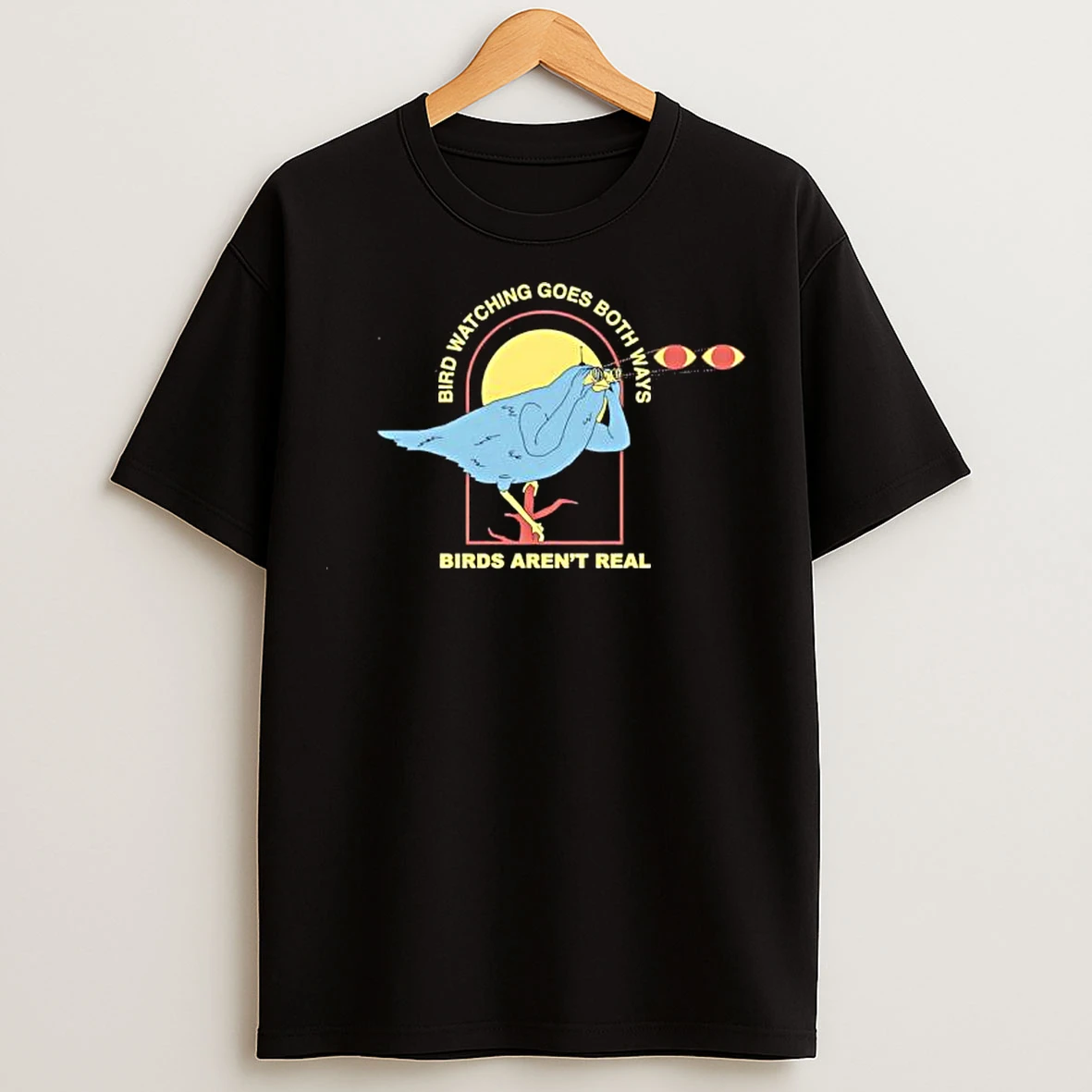 Bird Watching Goes Both Ways Birds Arent Real Pepper Graphic T Shirts