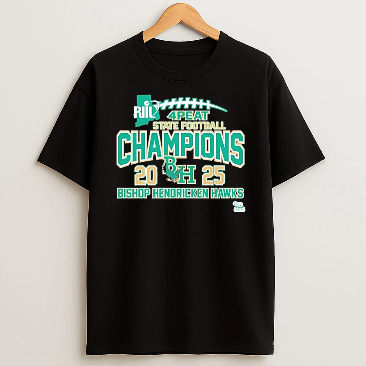 Bishop Hendricken 2025 Riil 4 Peat State Football Champions Shirts
