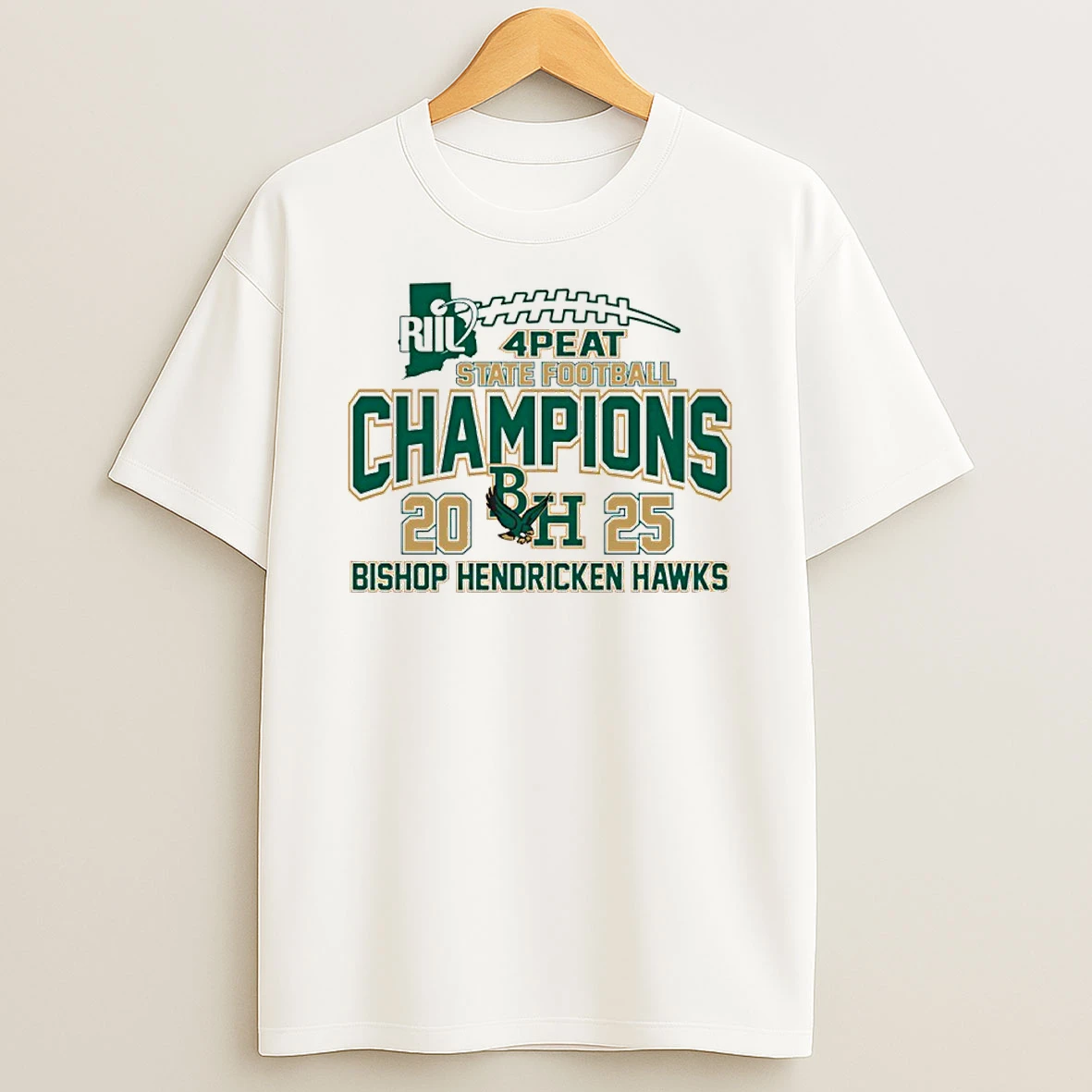 Bishop Hendricken Hawks 2025 Riil Football Champions Super Bowl Winner 4 Peat Shirts