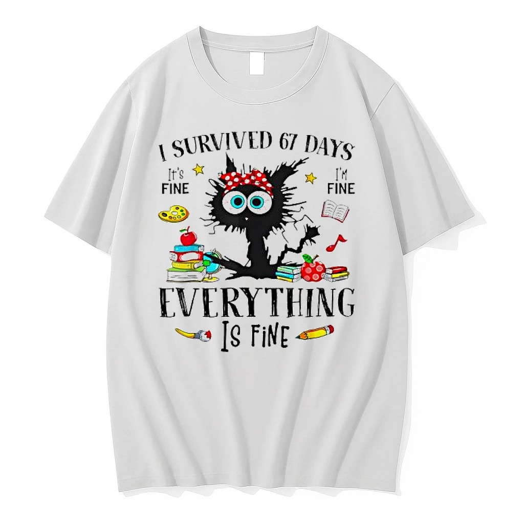 Black Cat I Survived 67 Days Its Fine Im Fine Everything Is Fine Shirts
