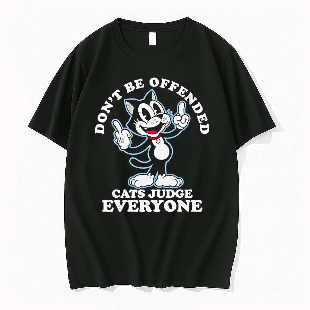 Black Felix The Cat Dont Be Offended Cats Judge Everyone Shirts