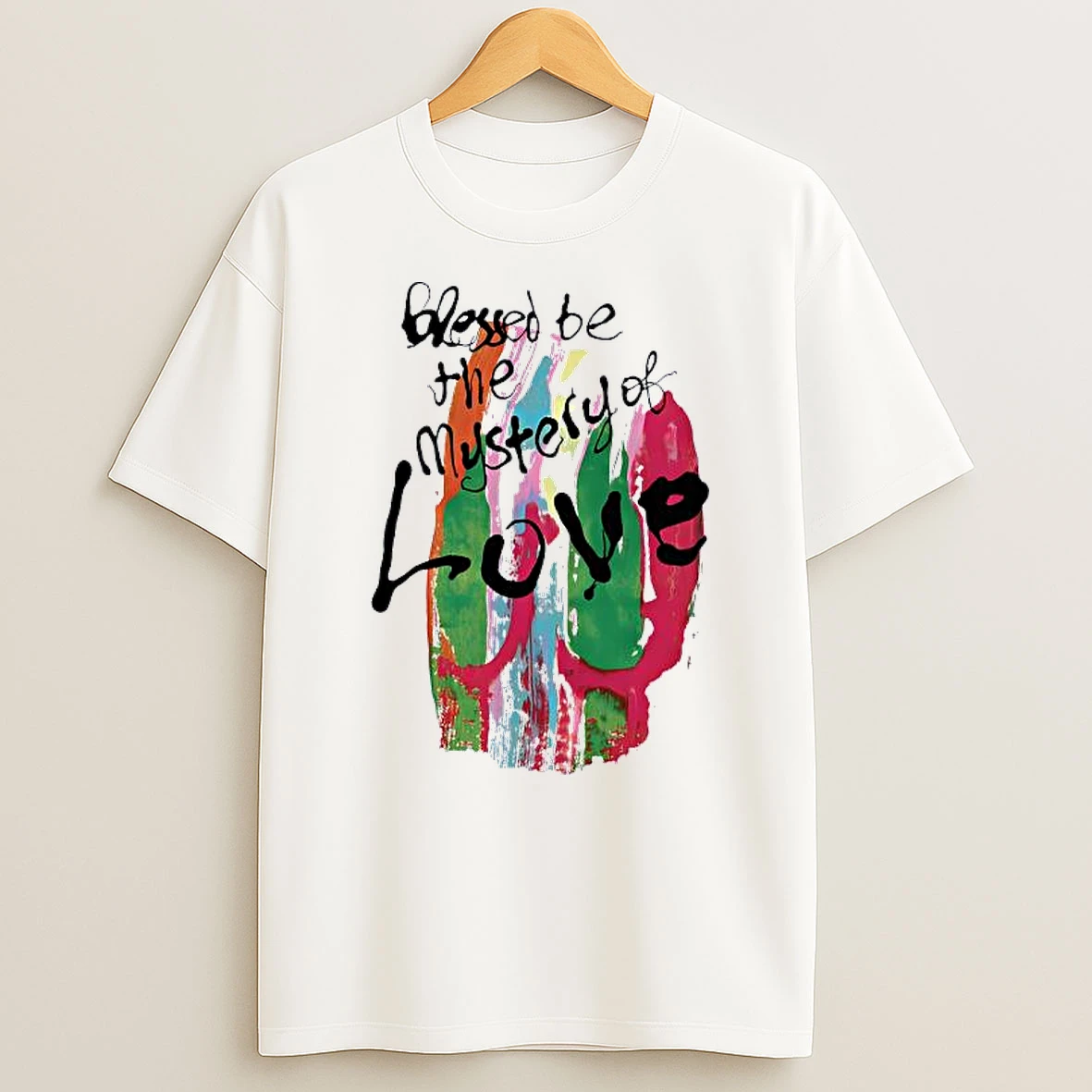 Blessed Be The Mystery Of Love Shirts