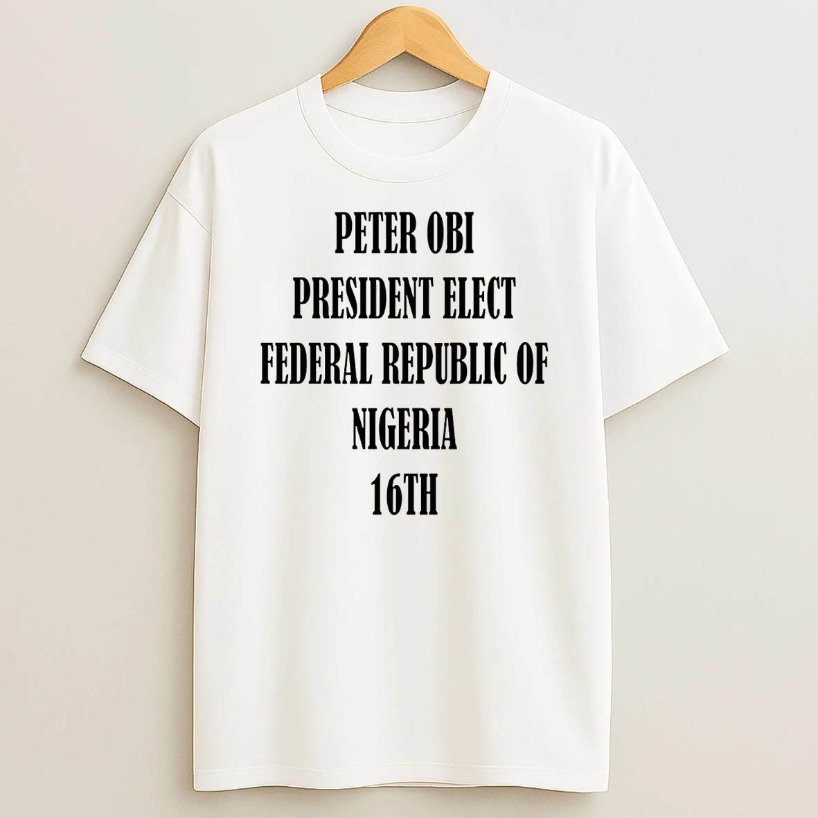 Bola Ahmed Tinubu Peter Obi President Elect Federal Republic Shirts