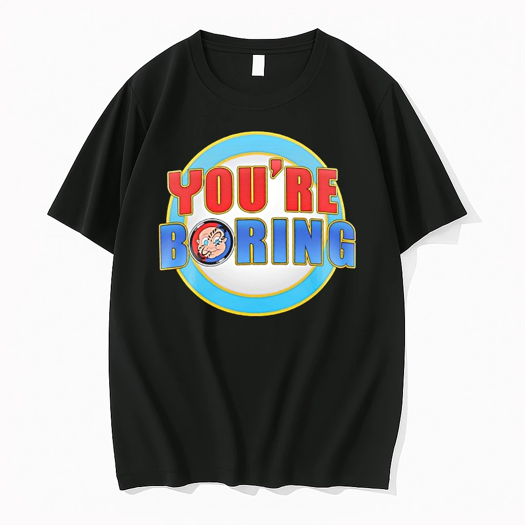 Bomber Youre Boring Logo Shirts