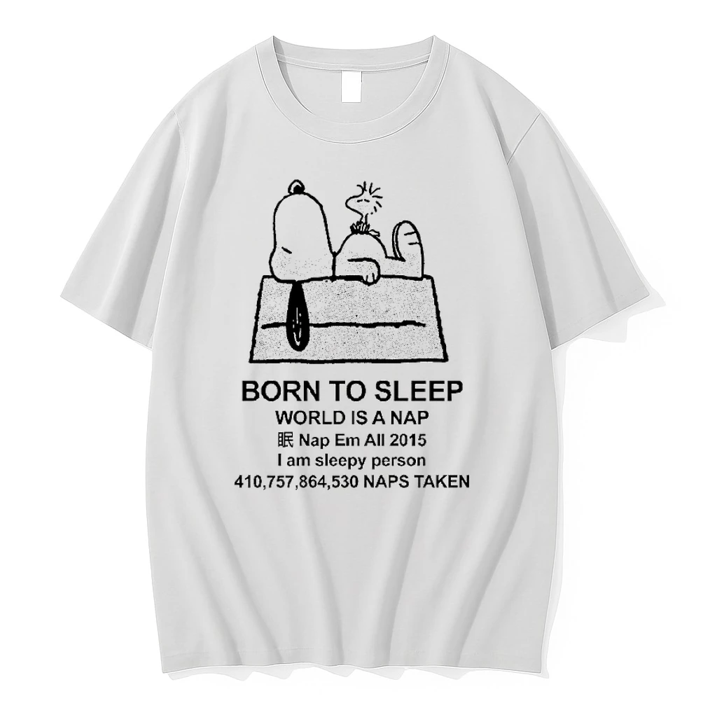 Born To Sleep World Is A Nap Naps Taken Snoopy Shirts
