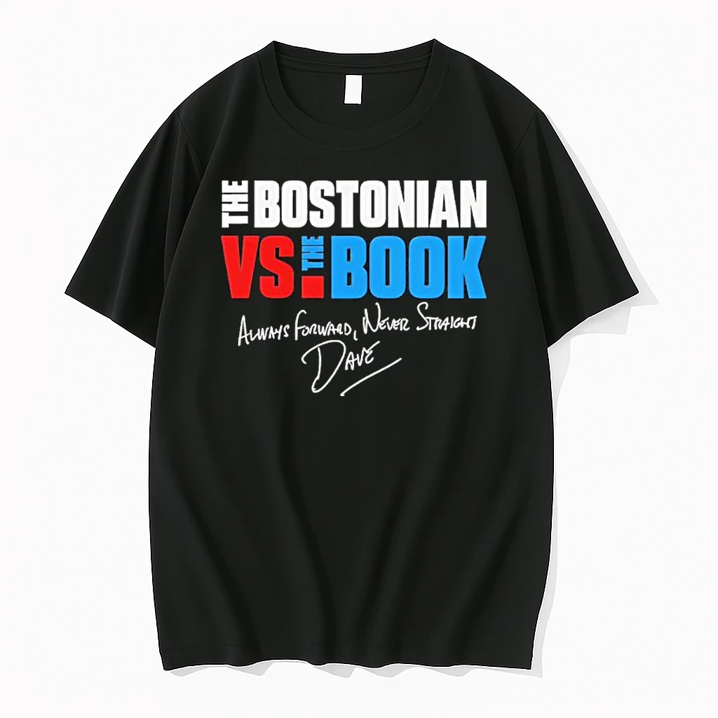 Bostonian Vs Book Always Forward Never Straight Wave Signature Shirts