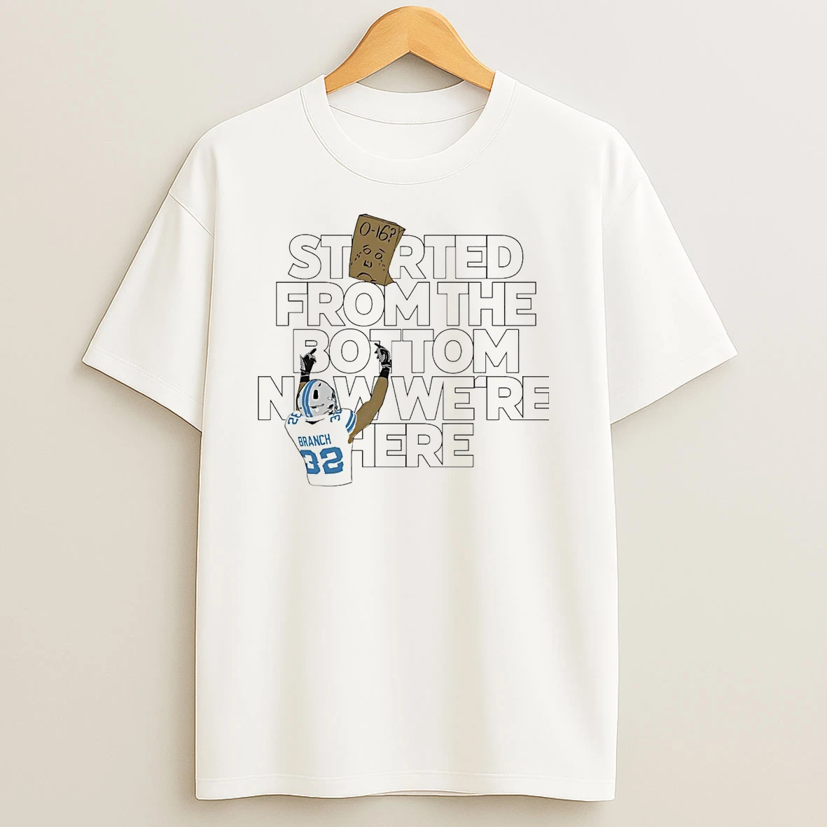 Brian Branch Started From The Bottom Now Were Here T Shirts