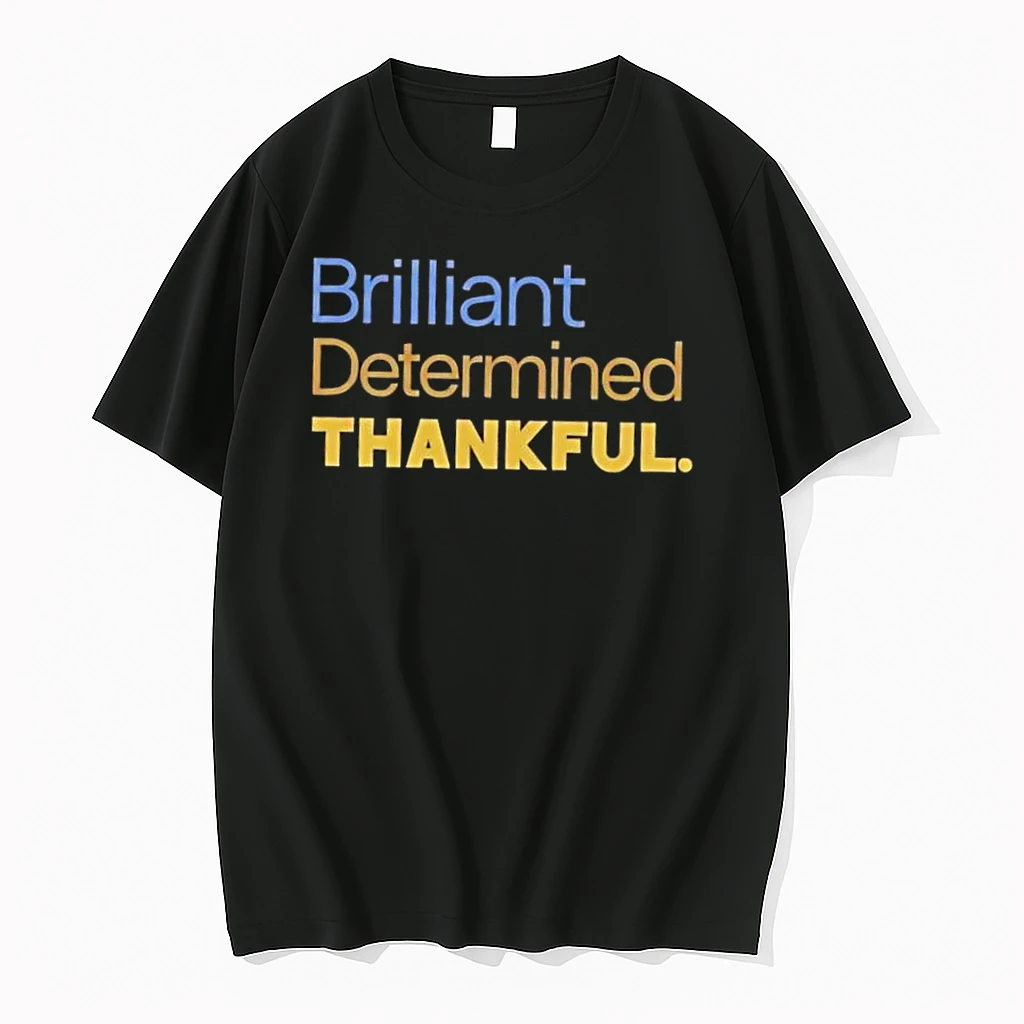 Brilliant Determined Thankful Shirts