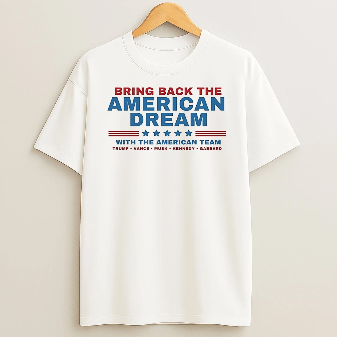 Bring Back The American Dream With The American Team Trump Shirts