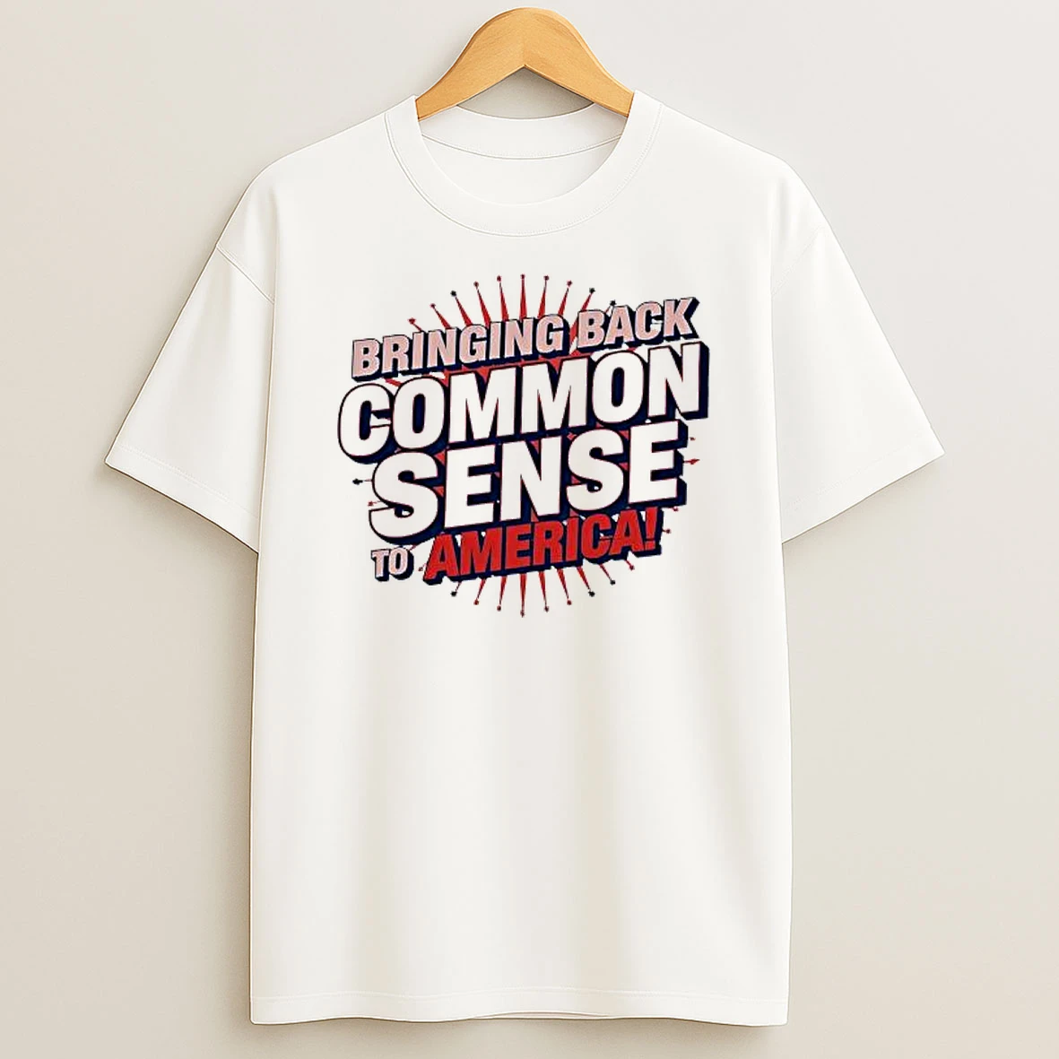 Bringing Back Common Sense To America Shirts