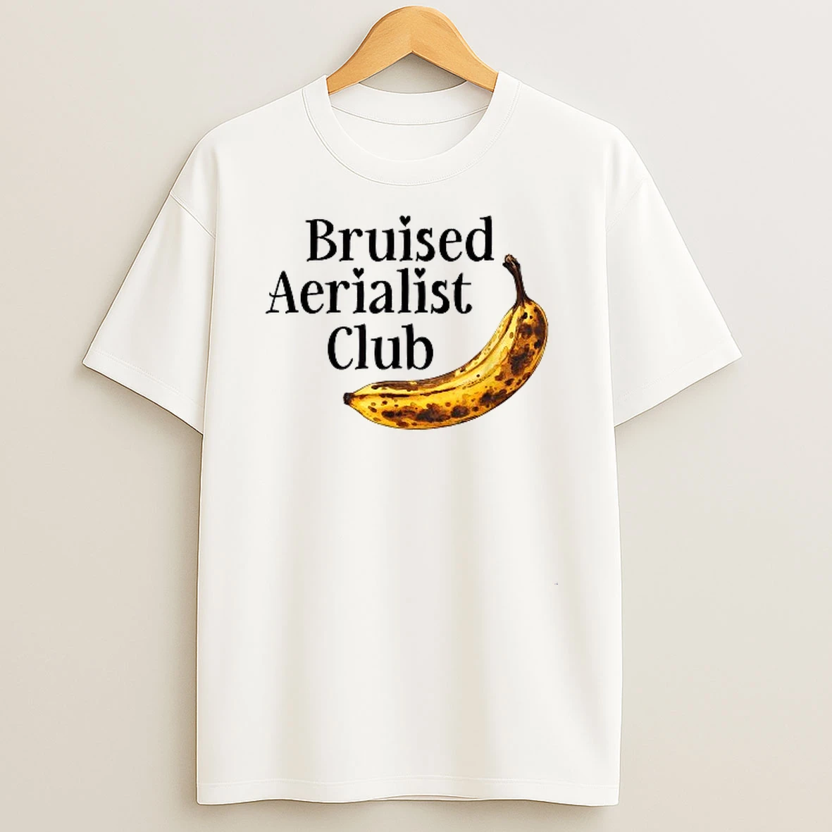 Bruised Aerialist Club Banana Shirts
