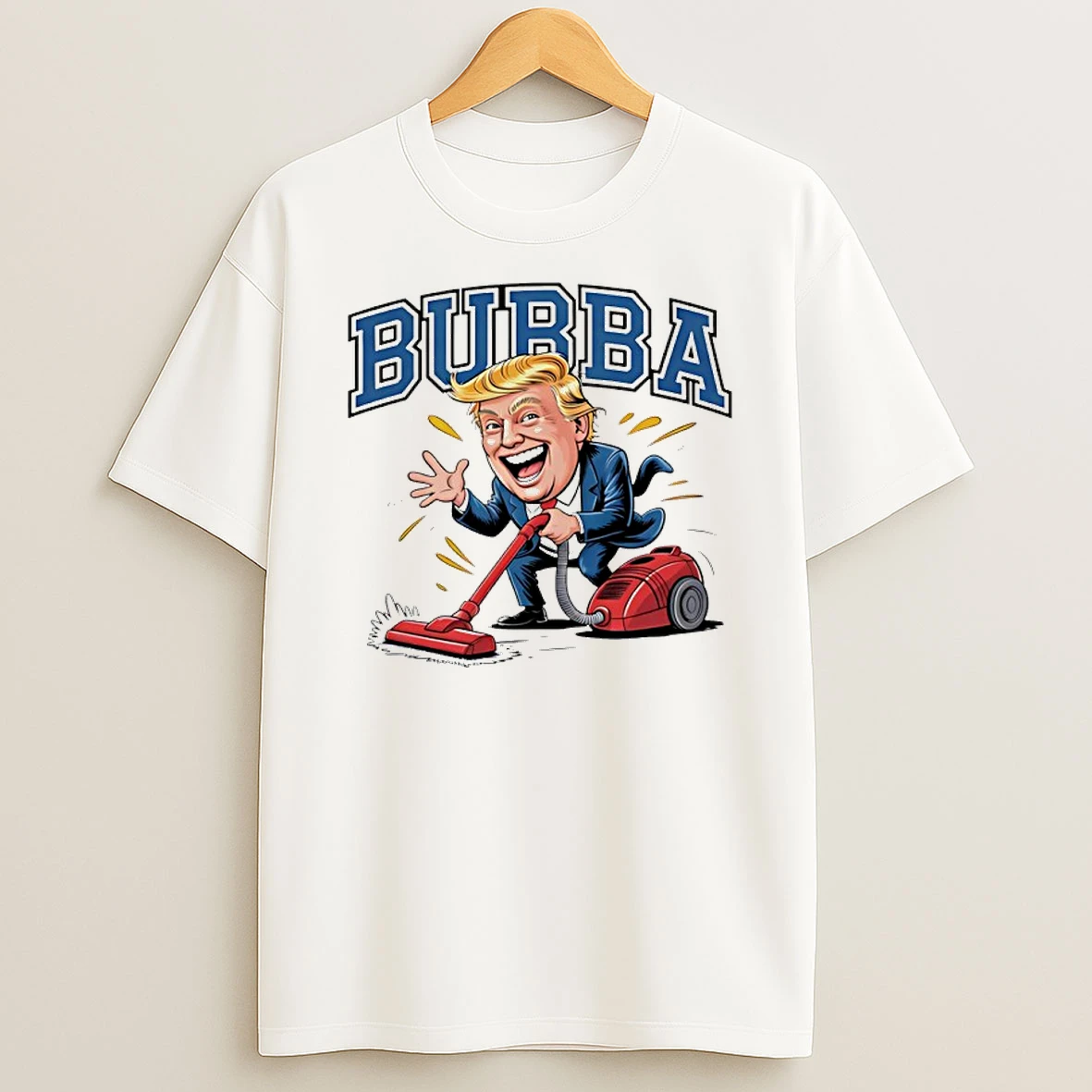 Bubba Trump Cleaning President Big Beautiful Bill Clinton Shirts