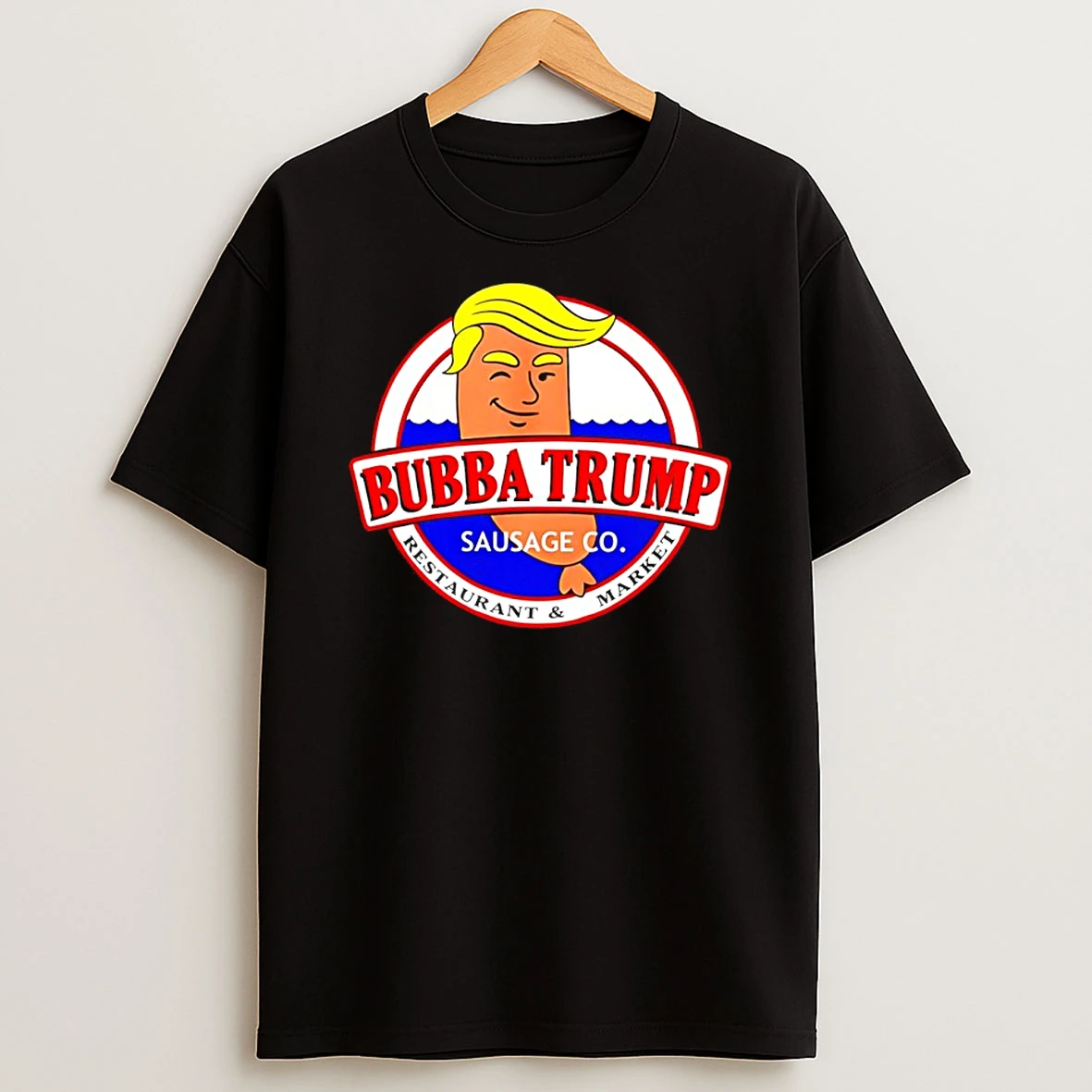 Bubba Trump Sausage Co Restaurant And Market Shirts