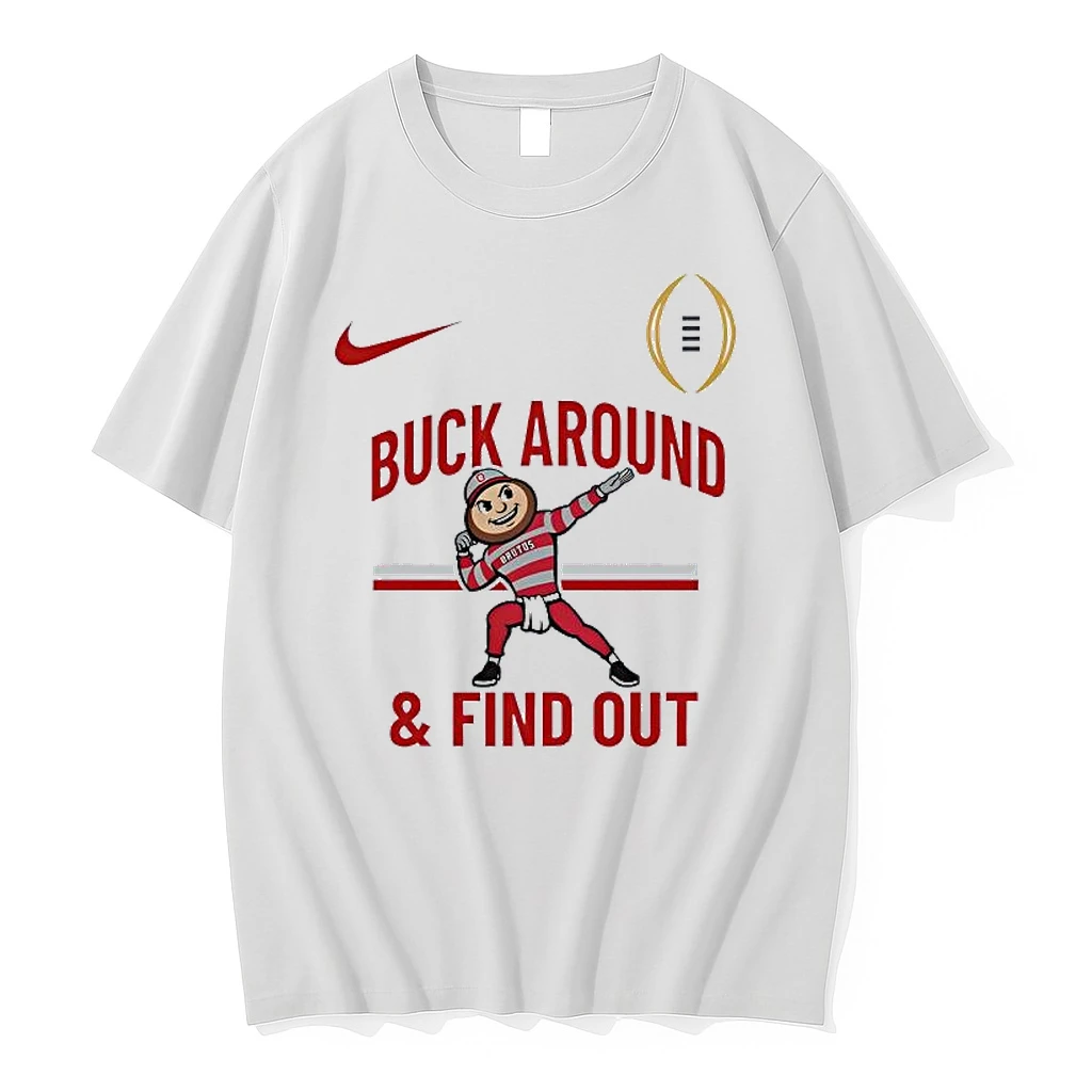 Buck Around And Find Out Ohio State Buckeyes College Football Playoff Champions 2025 Shirts
