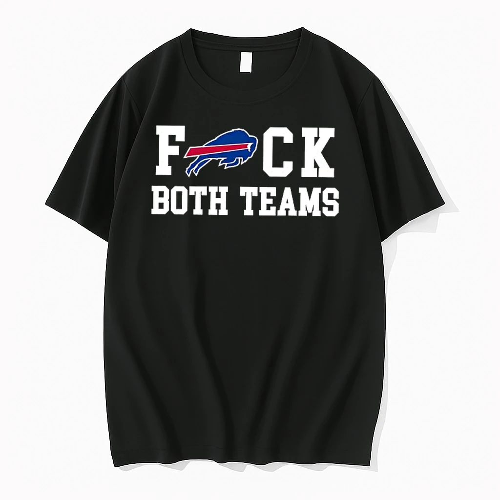 Buffalo Bills Fuck Both Teams Shirts