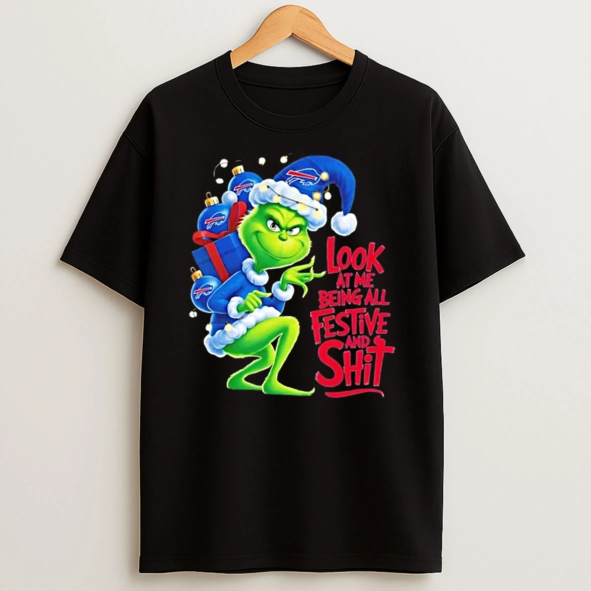 Buffalo Bills Grinch Christmas Lights Look At Me Being All Festive And Shit Shirts