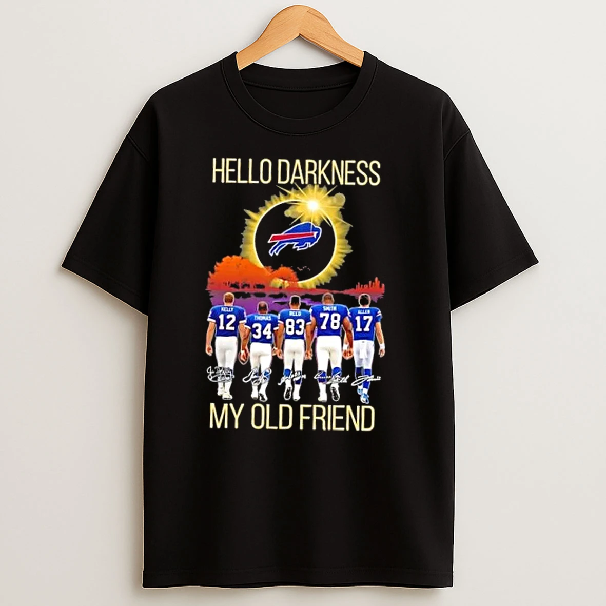 Buffalo Bills Kelly And Legends Hello Darkness My Old Friend Signatures T Shirts
