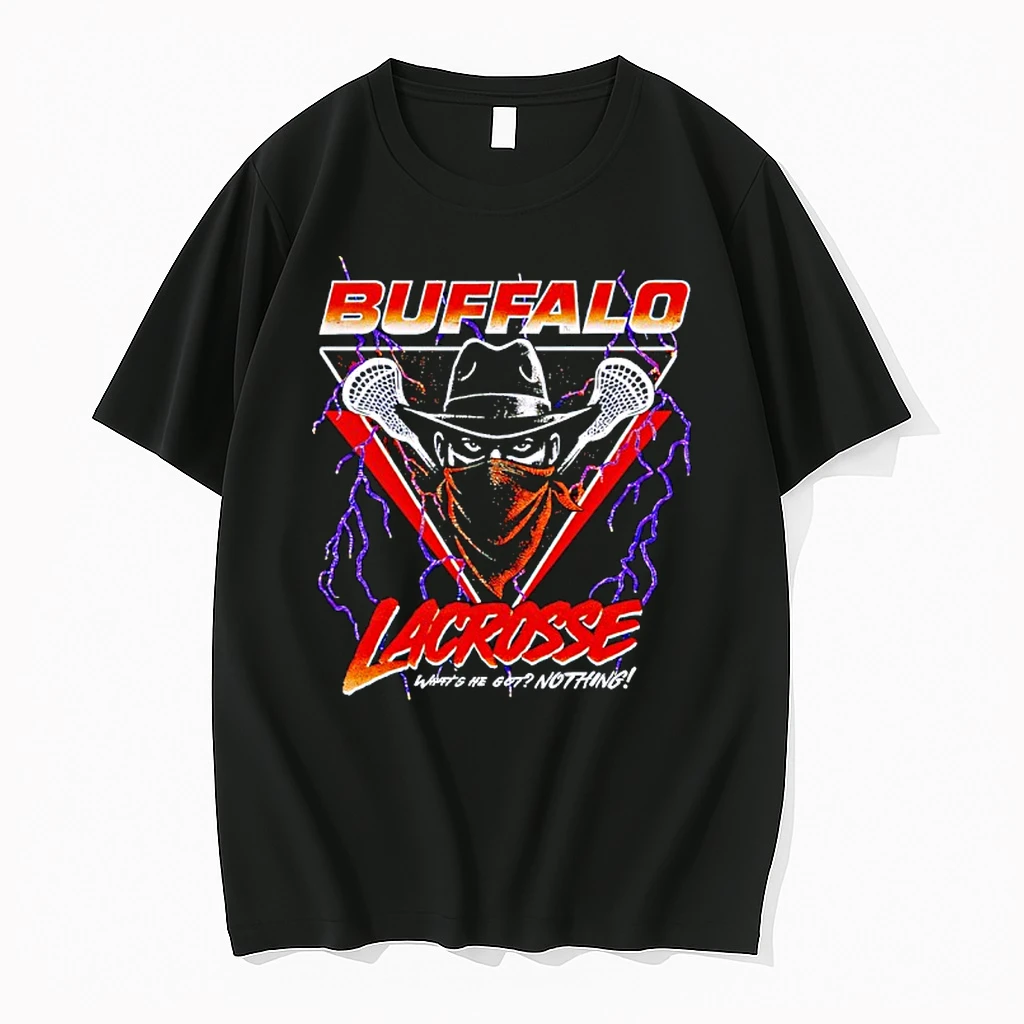 Buffalo Lacrosse Whats He Got Nothing Shirts
