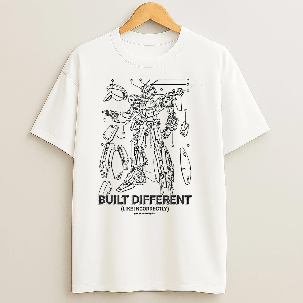 Built Different Like Incorrectly Shirts