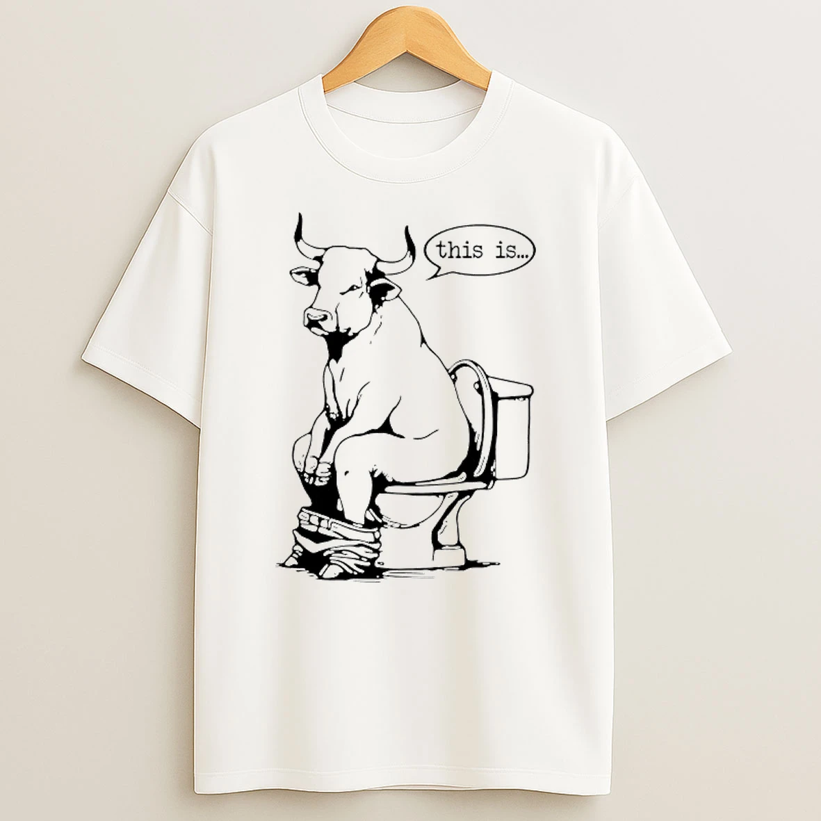 Bulll Sitting On Toilet This Is Bullshit Shirts