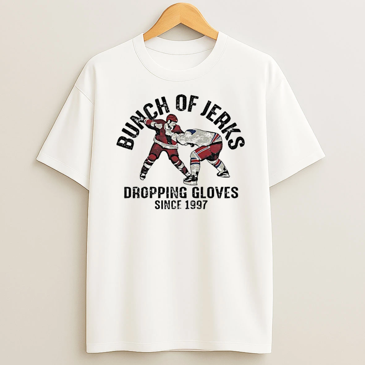 Bunch Of Jerks Dropping Gloves Since 1997 Hockey Players Shirts