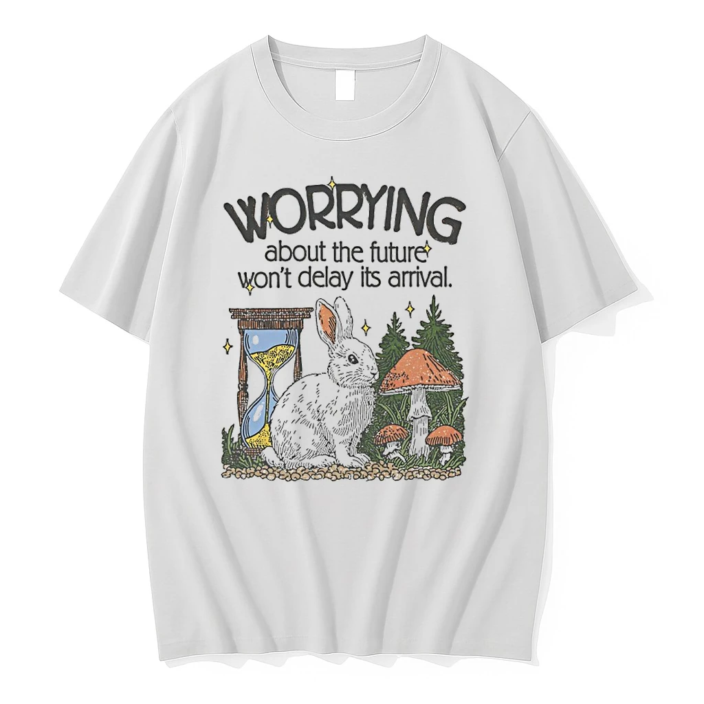Bunny Worrying About The Future Wont Delay Its Arrival Shirts