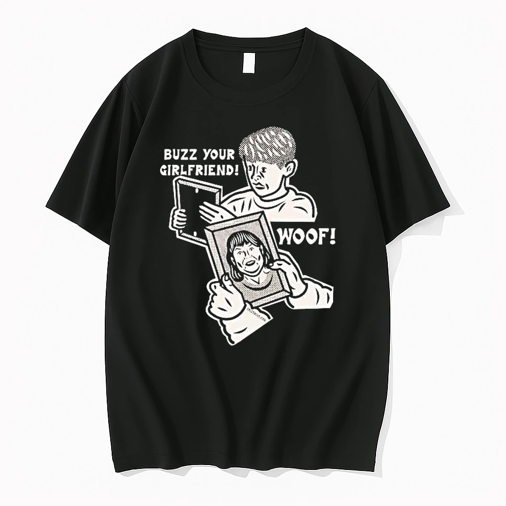 Buzz Your Girlfriend Woof Shirts