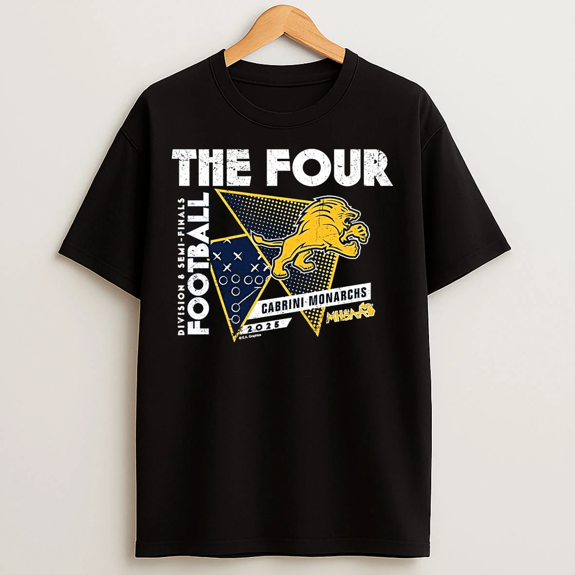 Cabrini Monarchs 2025 D8 Semifinals The Four T Shirts